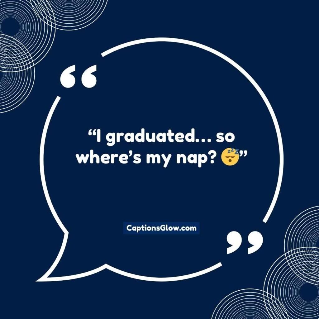  Funny & Sassy Graduation Captions