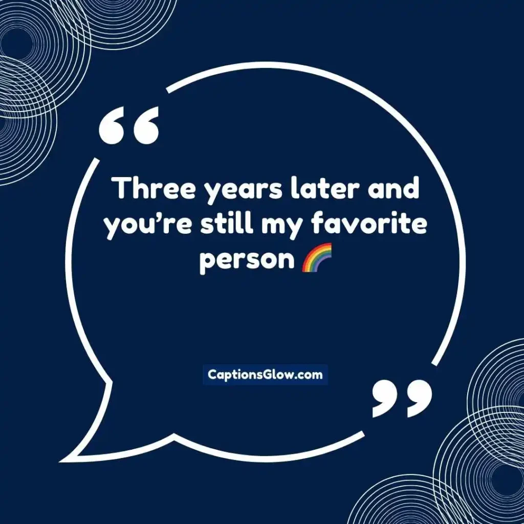 Cute 3 Year Anniversary Captions