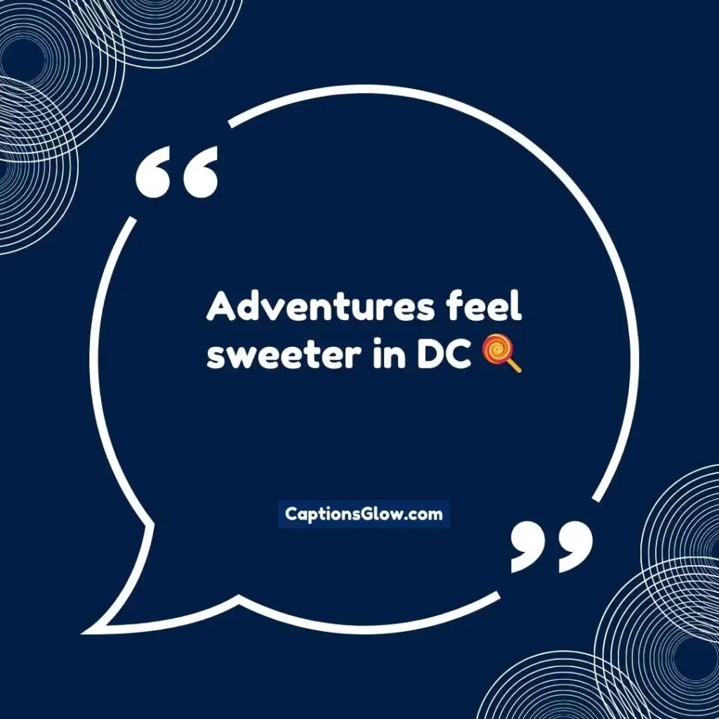 Cute Washington DC Captions