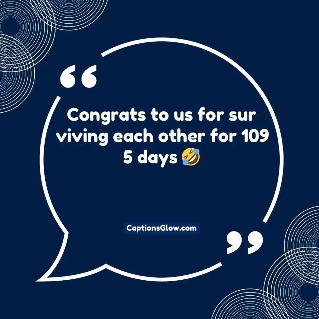 Funny 3 Year Anniversary Captions