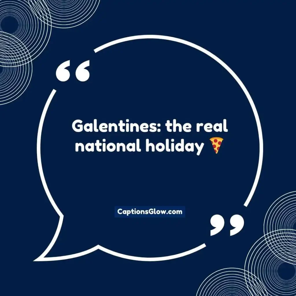 Funny Galentines Instagram Captions