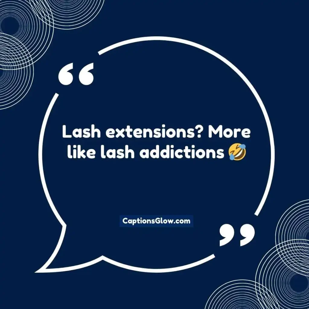Funny Lash Captions