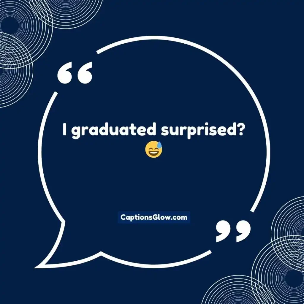  Funny Short Graduation Captions
