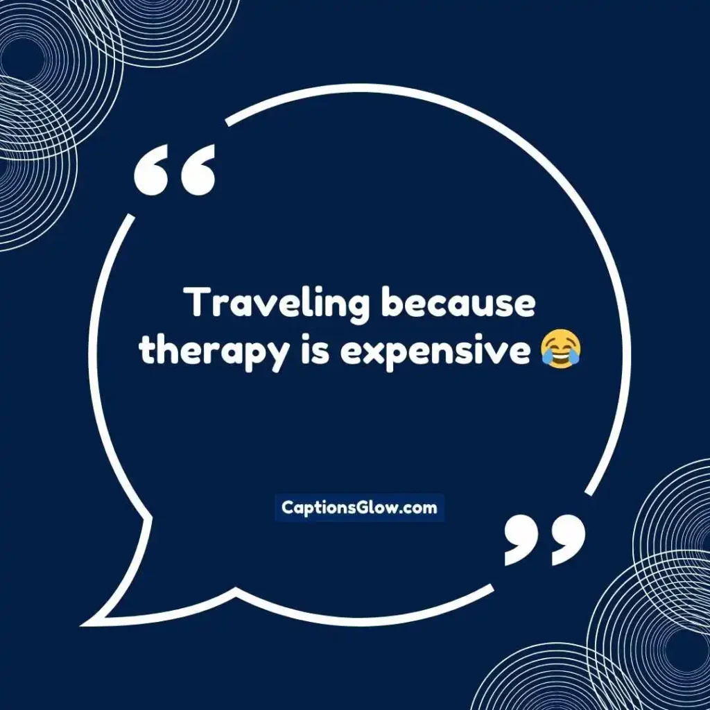 Funny Unique Travel Captions