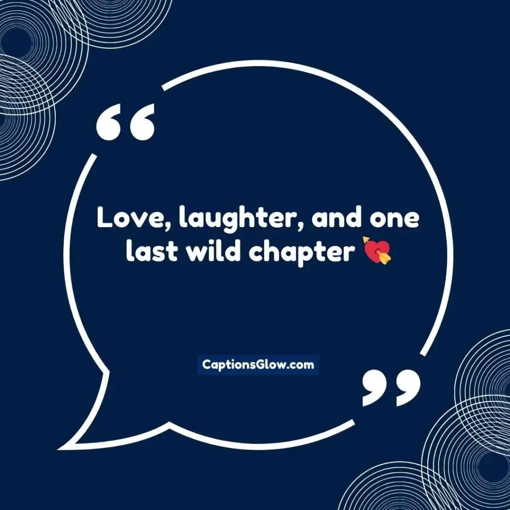 Cute Bachelorette Captions