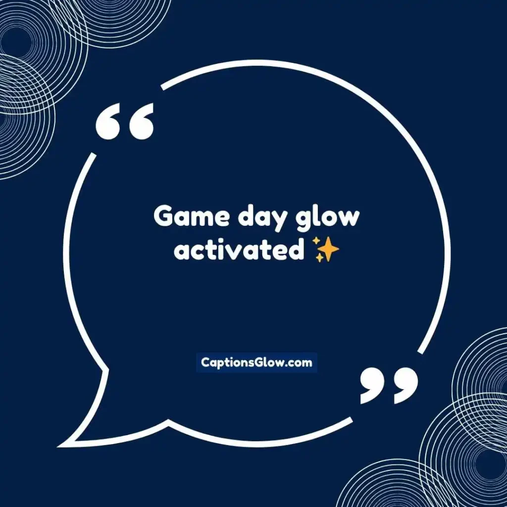 Cute Game Day Captions