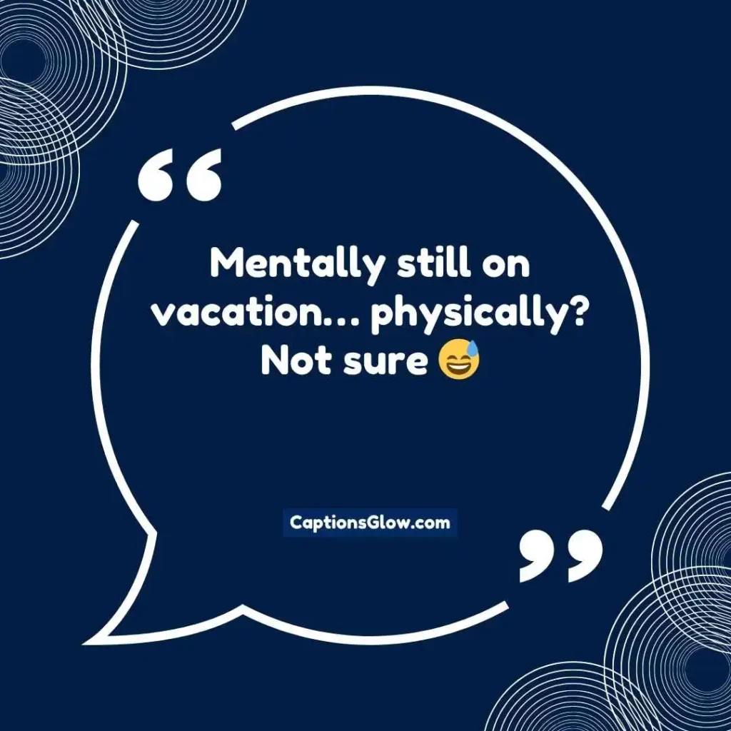 Funny Captions for Vacation