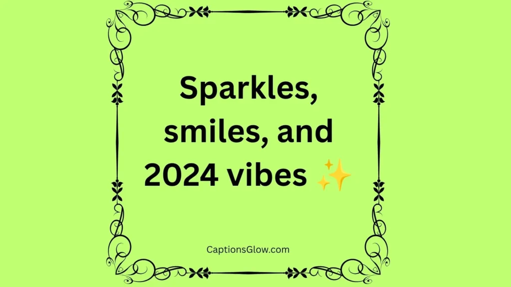 Cute 2024 Captions Short 