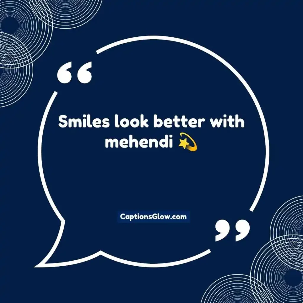 Cute Mehendi Captions