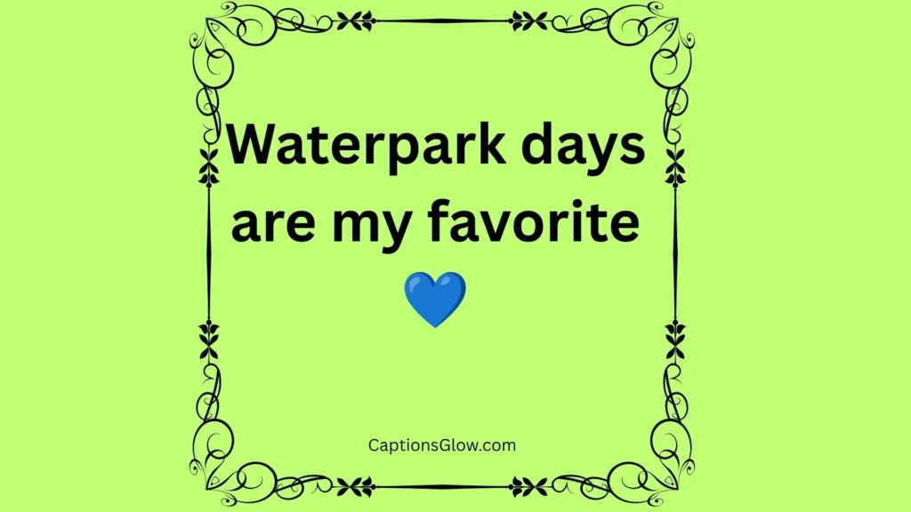 Cute Waterpark Captions