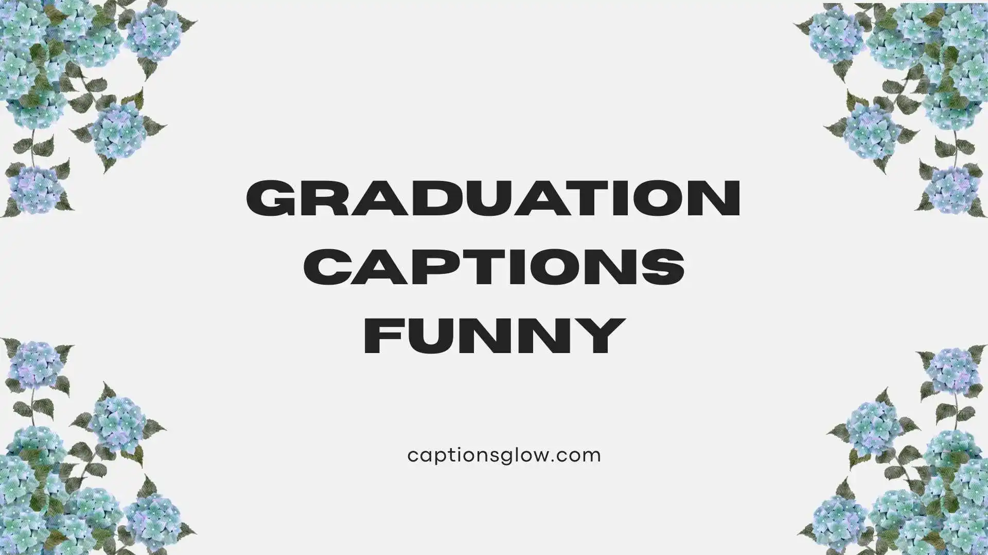 graduation captions funny