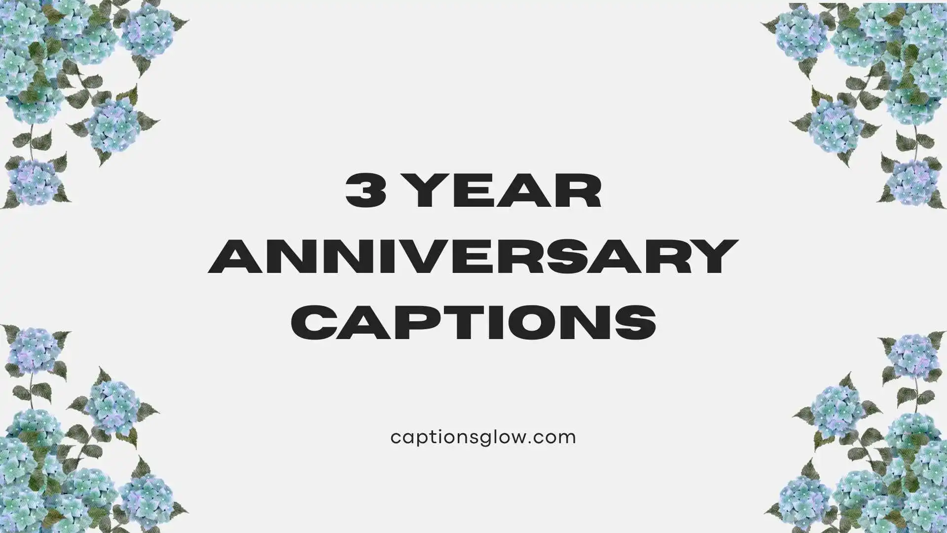 3 year anniversary captions