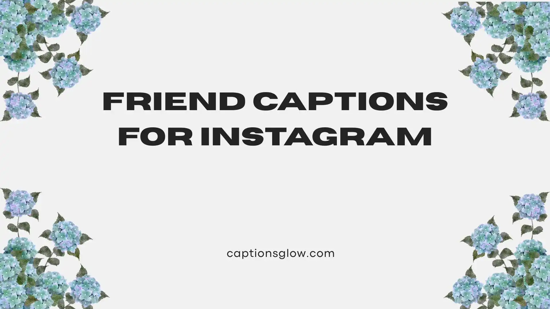 friend captions for instagram
