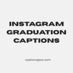 instagram graduation captions