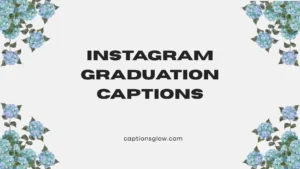 instagram graduation captions