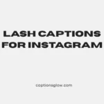 Lash Captions for Instagram