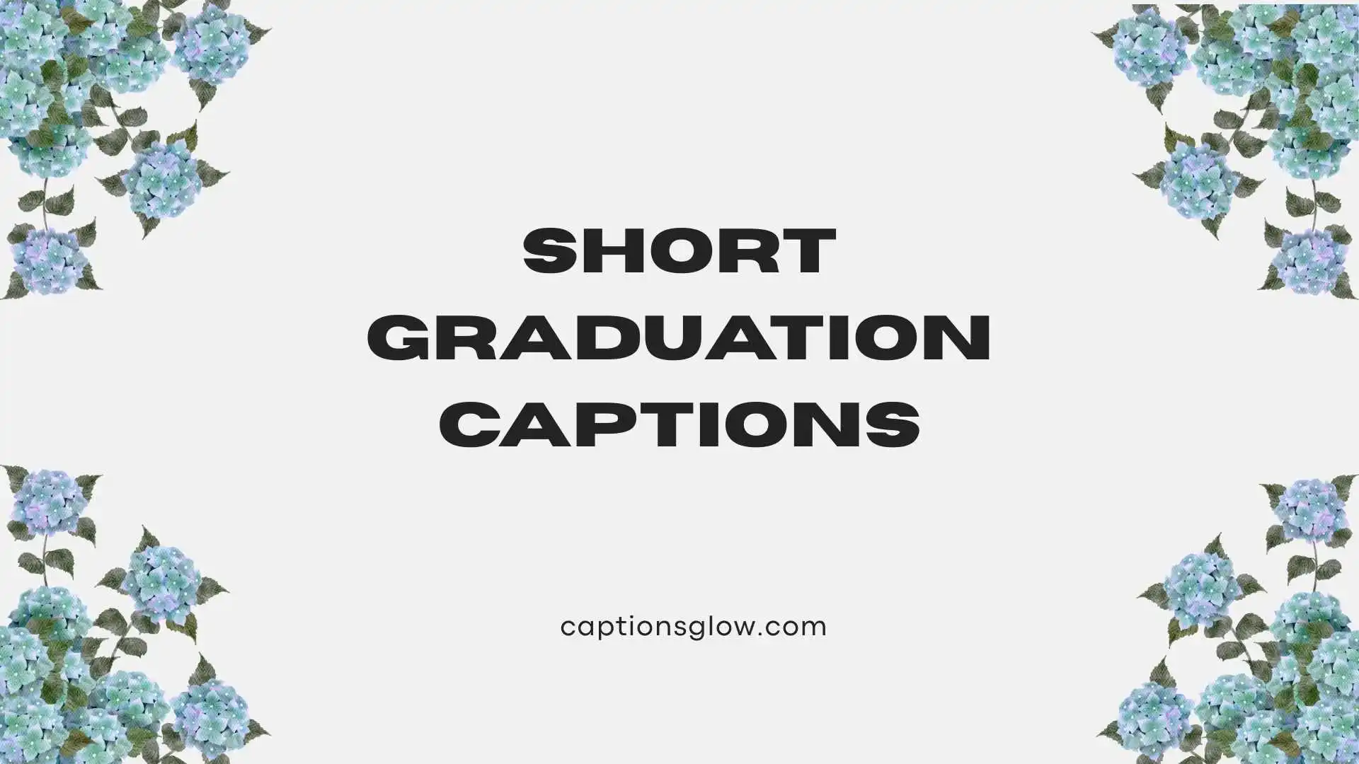 short graduation captions
