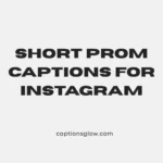 short prom captions for instagram