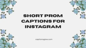 short prom captions for instagram
