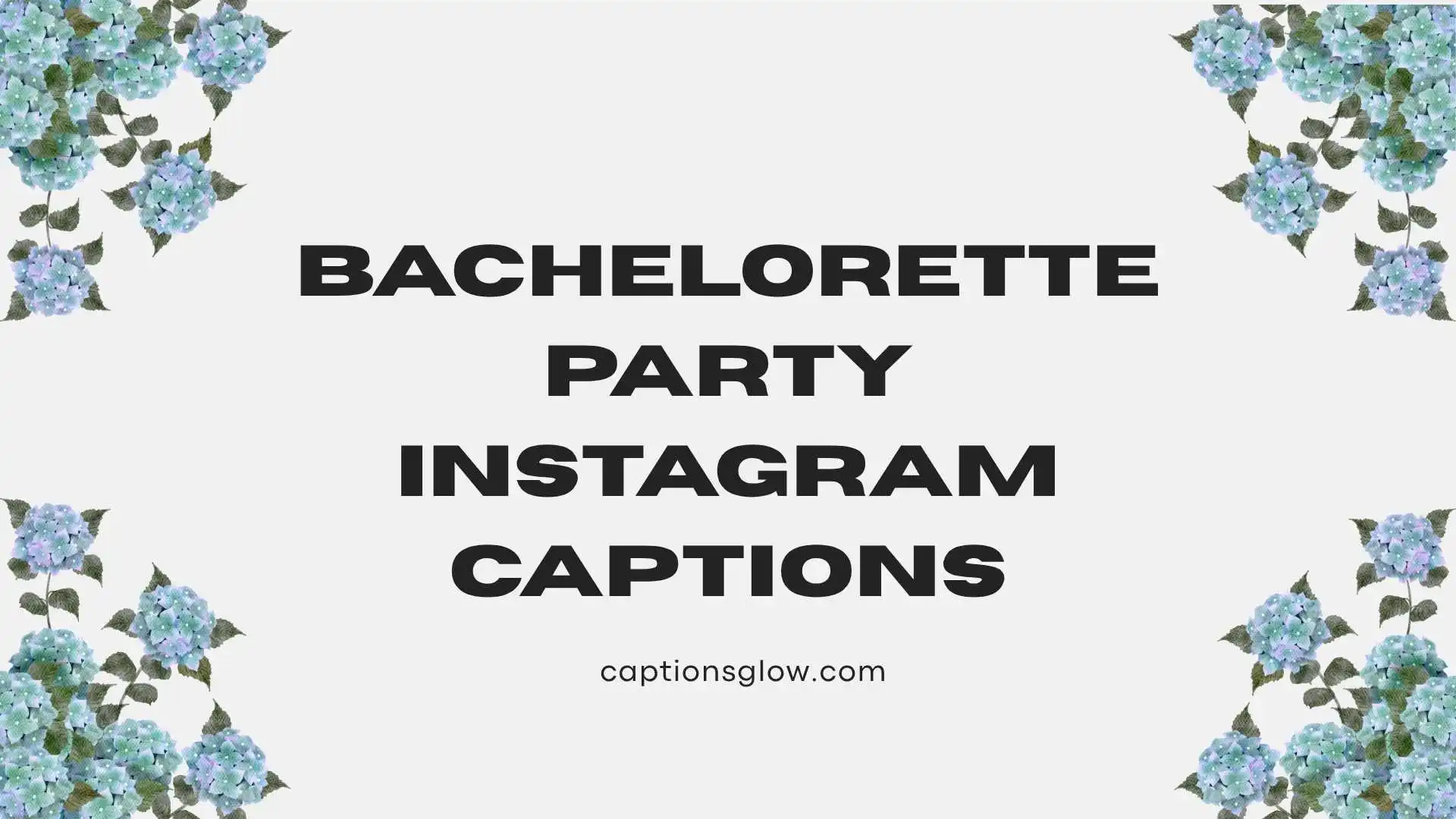 Bachelorette Party Instagram Captions