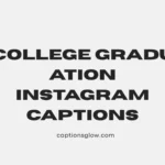 College Graduation Instagram Captions