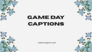game day captions