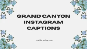 grand canyon instagram captions