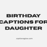 birthday captions for daughter