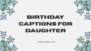 birthday captions for daughter
