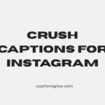 crush captions for instagram