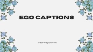 ego captions