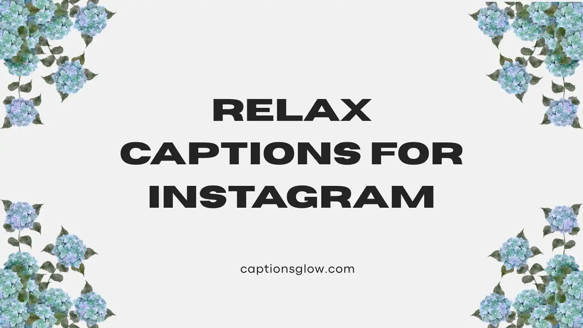 relax captions for instagram