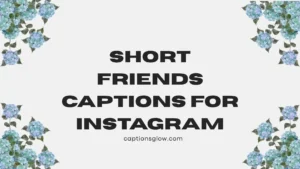 short friends captions for instagram