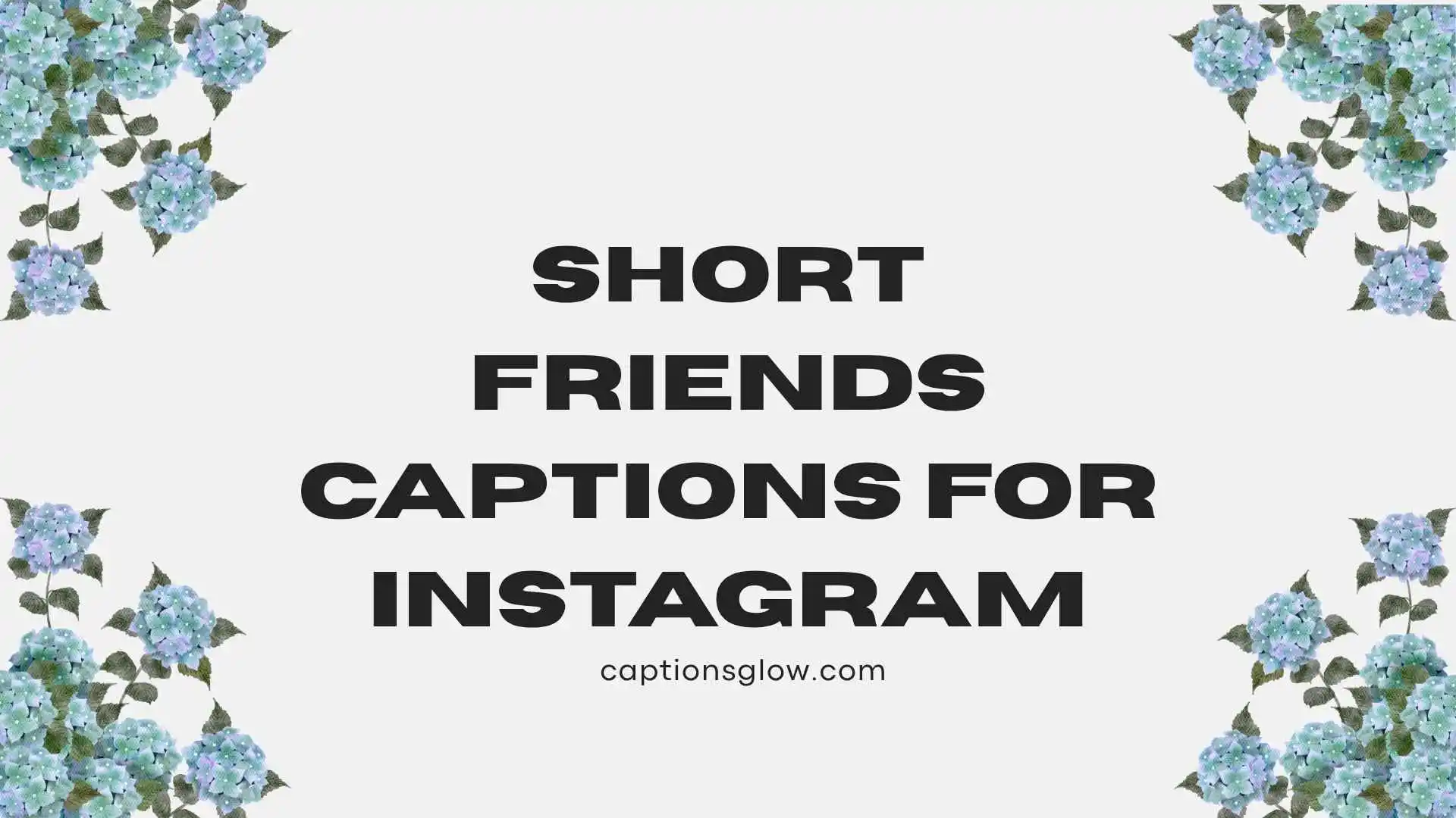 short friends captions for instagram