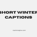 short winter captions