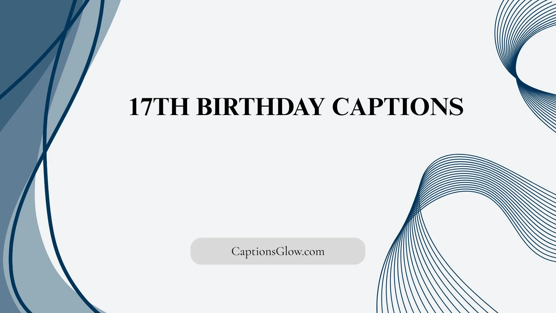 17th Birthday Captions