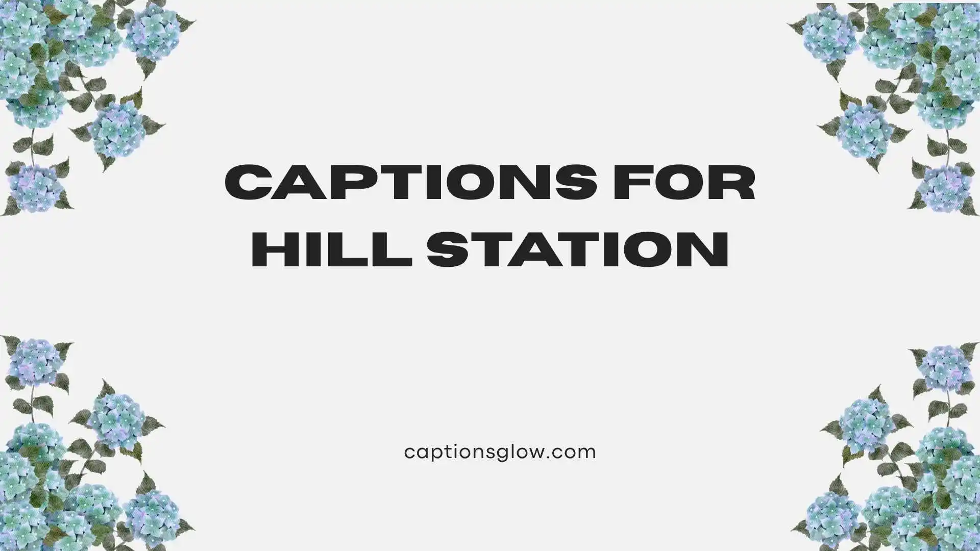captions for hill station