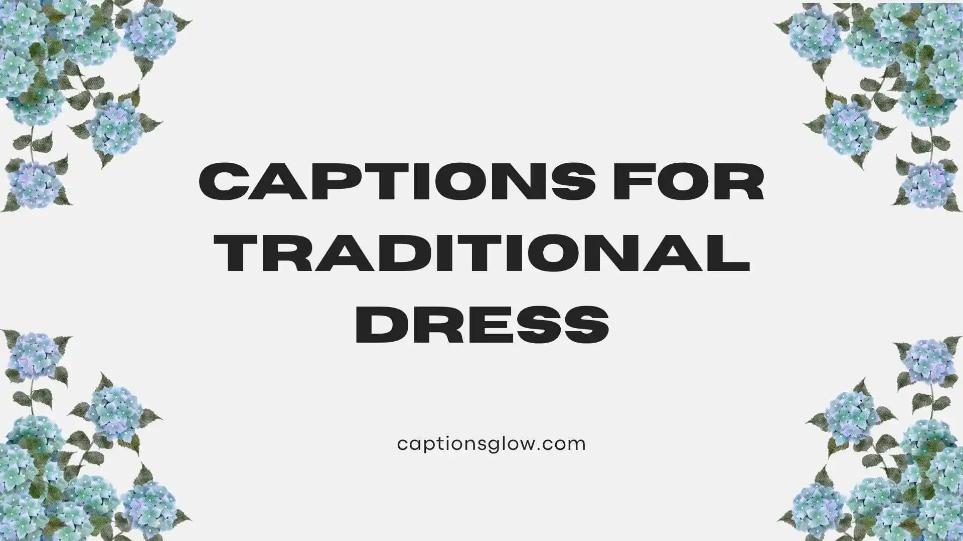 captions for traditional dress
