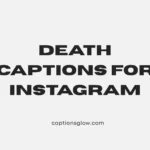 death captions for instagram