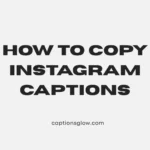 how to copy instagram captions