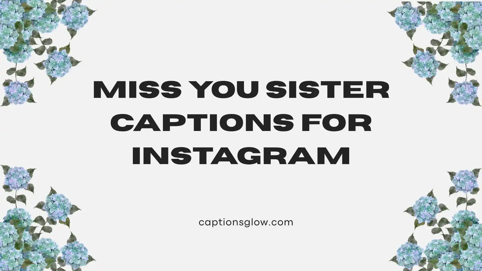 miss you sister captions for instagram