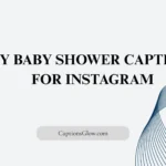 My Baby Shower Captions for Instagram