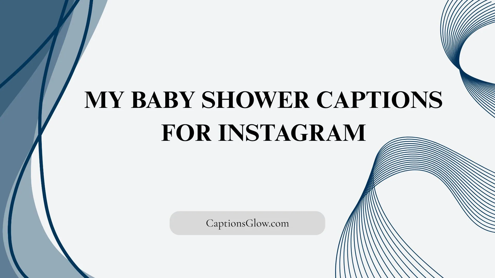 My Baby Shower Captions for Instagram