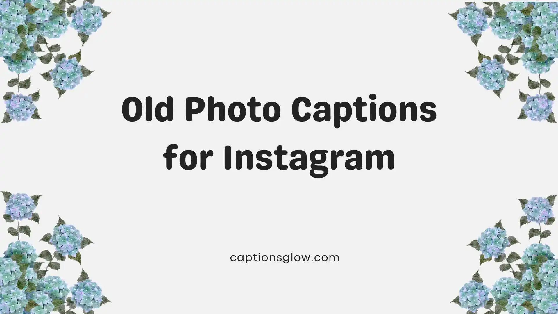 Old Photo Captions for Instagram