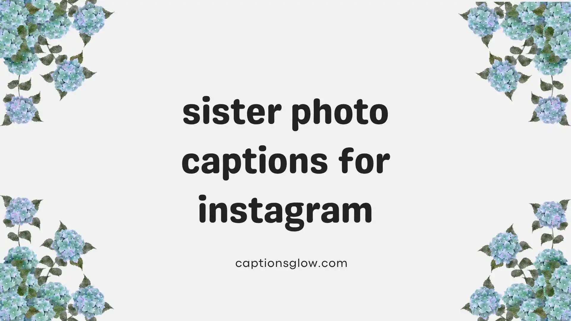 sister photo captions for instagram
