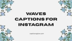 waves captions for instagram